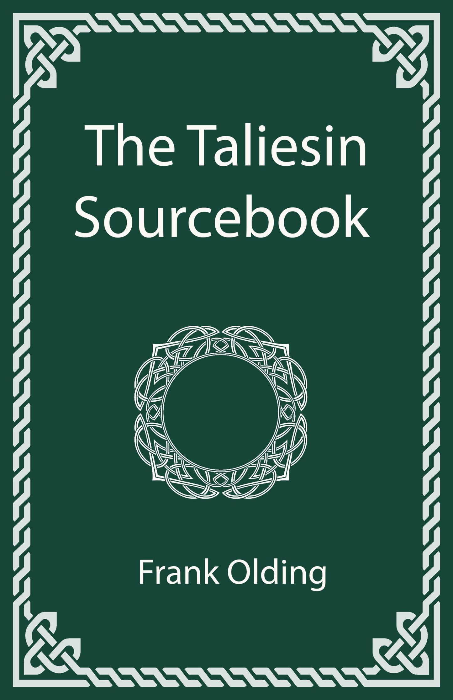 The Taliesin Sourcebook by Frank Olding