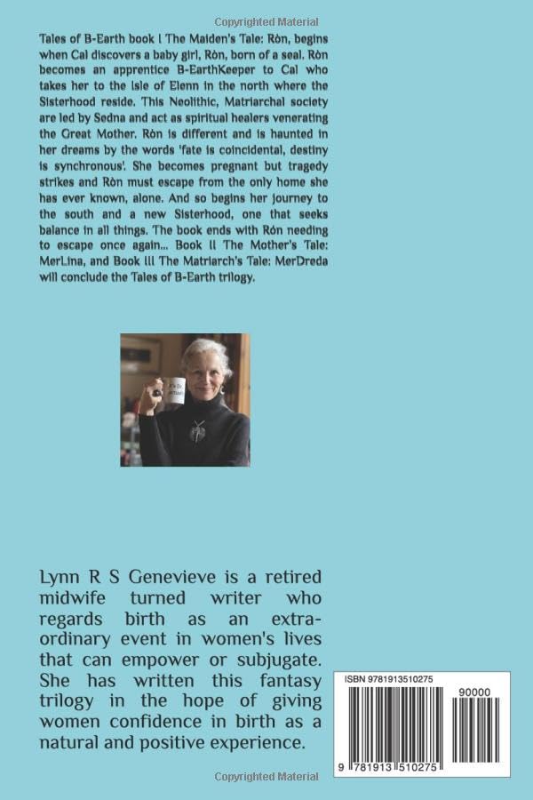 Tales of B-Earth book I The Maiden's Tale: Ròn by Lynn R S Genevieve