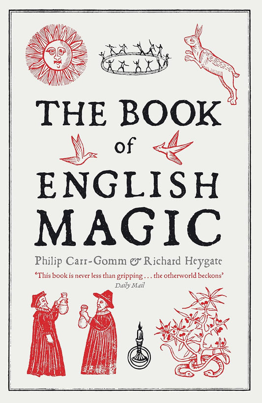 The Book of English Magic - Philip Carr-Gomm and Richard Heygate