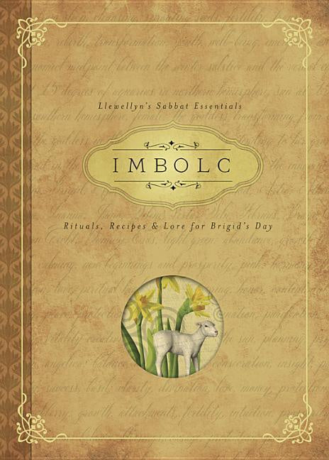 Imbolc : Rituals, Recipes and Lore for Brigid's Day by Carl F. Neal