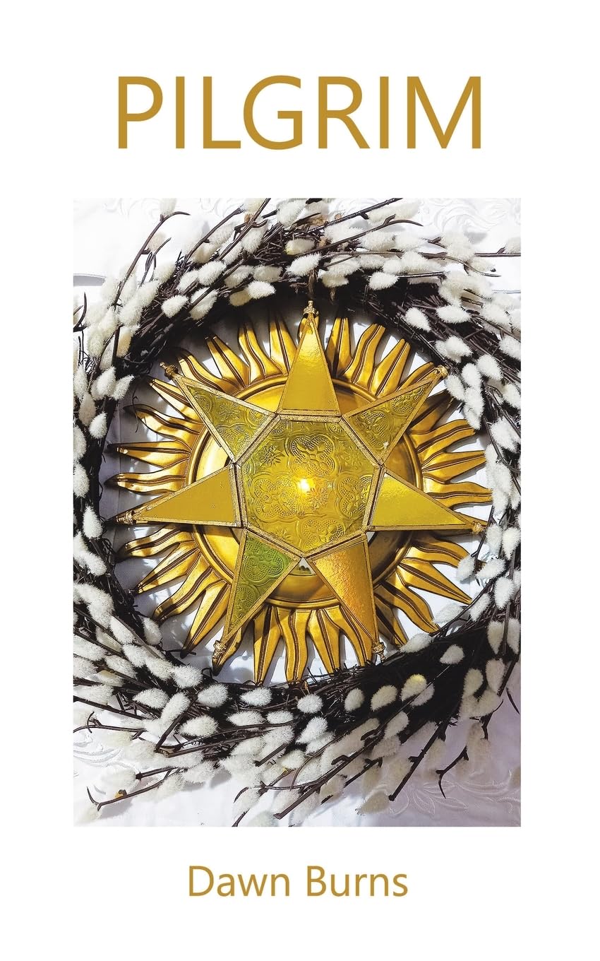 Pilgrim by Dawn Burns