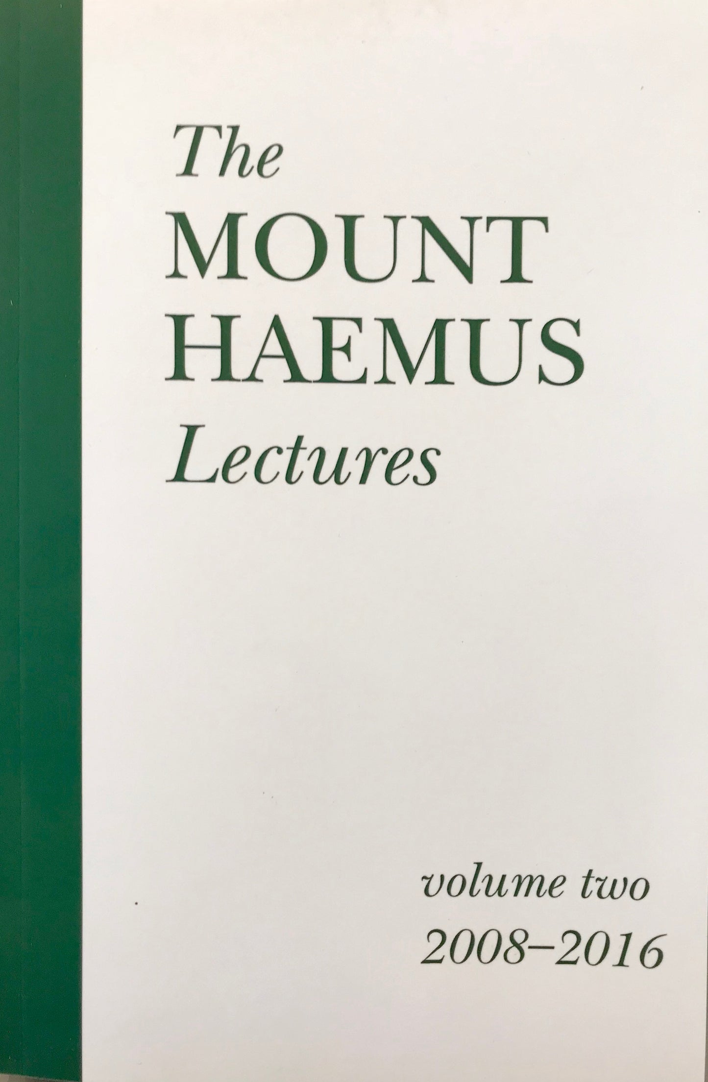 The Mount Haemus Lectures Volume 2
