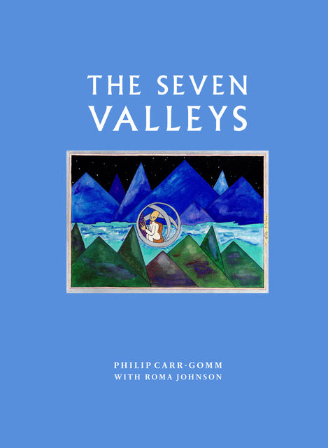 The Seven Valleys - Philip Carr-Gomm & RoMa Johnson