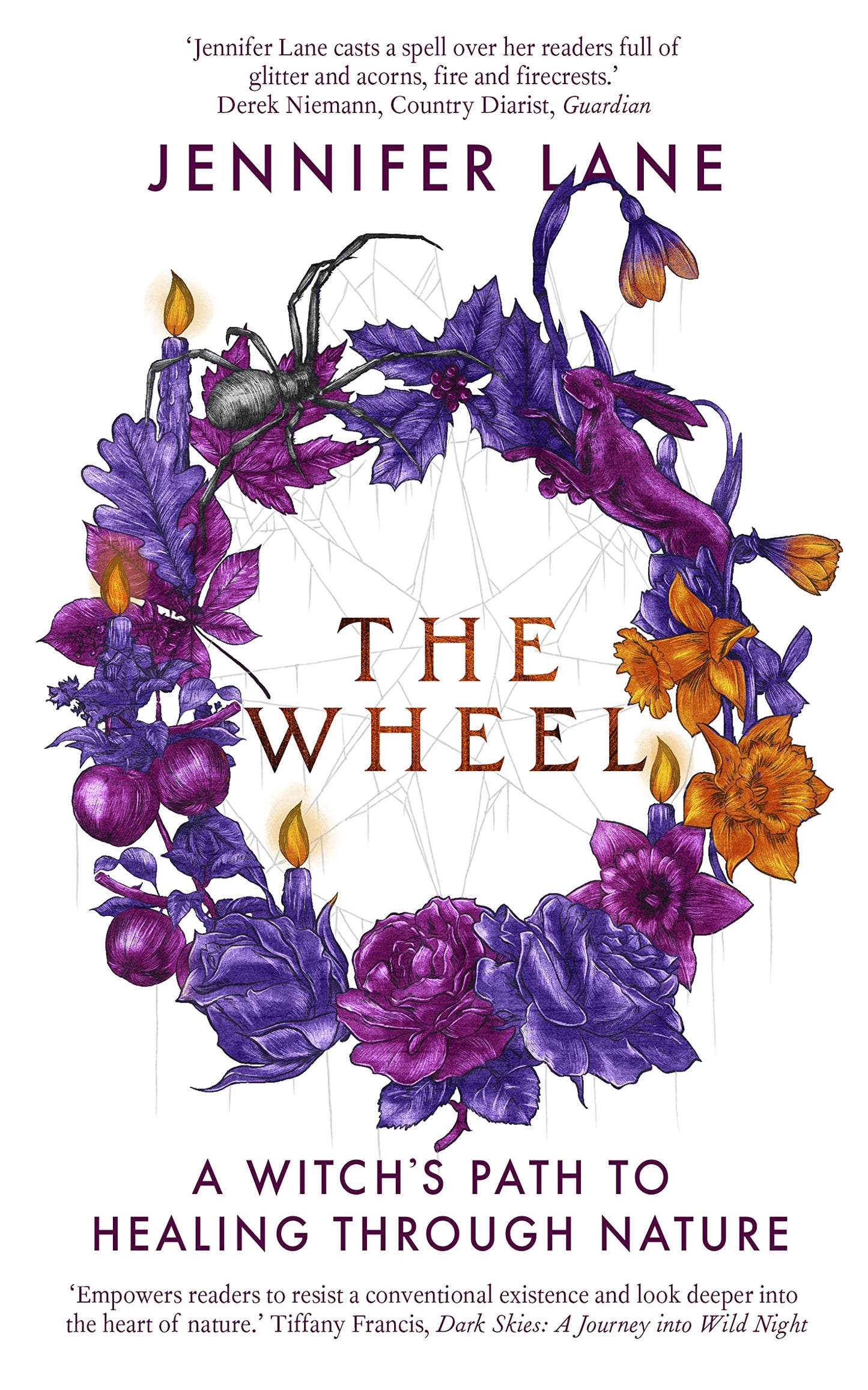 The Wheel : A Witch's Path to Healing Through Nature by Jennifer lane