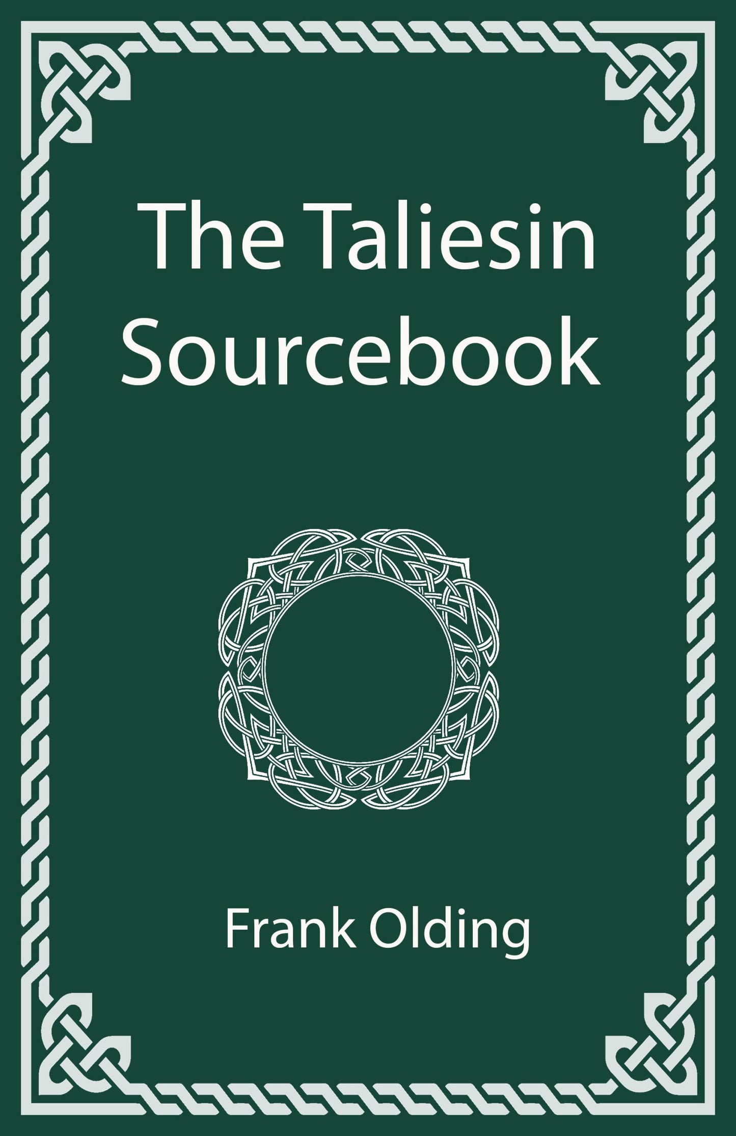 The Taliesin Sourcebook by Frank Olding