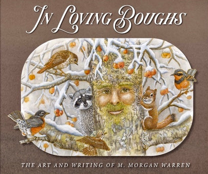 In Loving Boughs by M. Morgan Warren