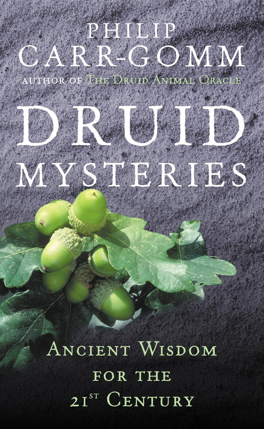 Druid Mysteries by Philip Carr-Gomm