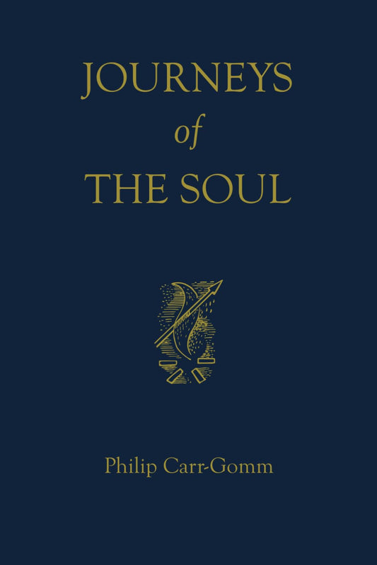 Journeys of the Soul - The Life & Legacy of a Druid Chief by Philip Carr-Gomm