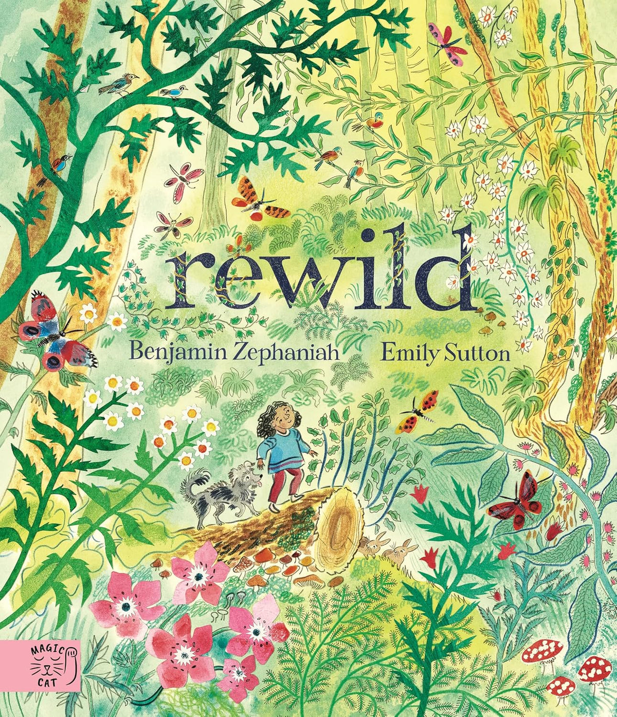 Rewild by Benjamin Zephaniah and Emily Sutton