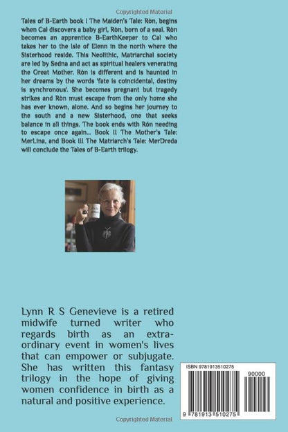 Tales of B-Earth book I The Maiden's Tale: Ròn by Lynn R S Genevieve