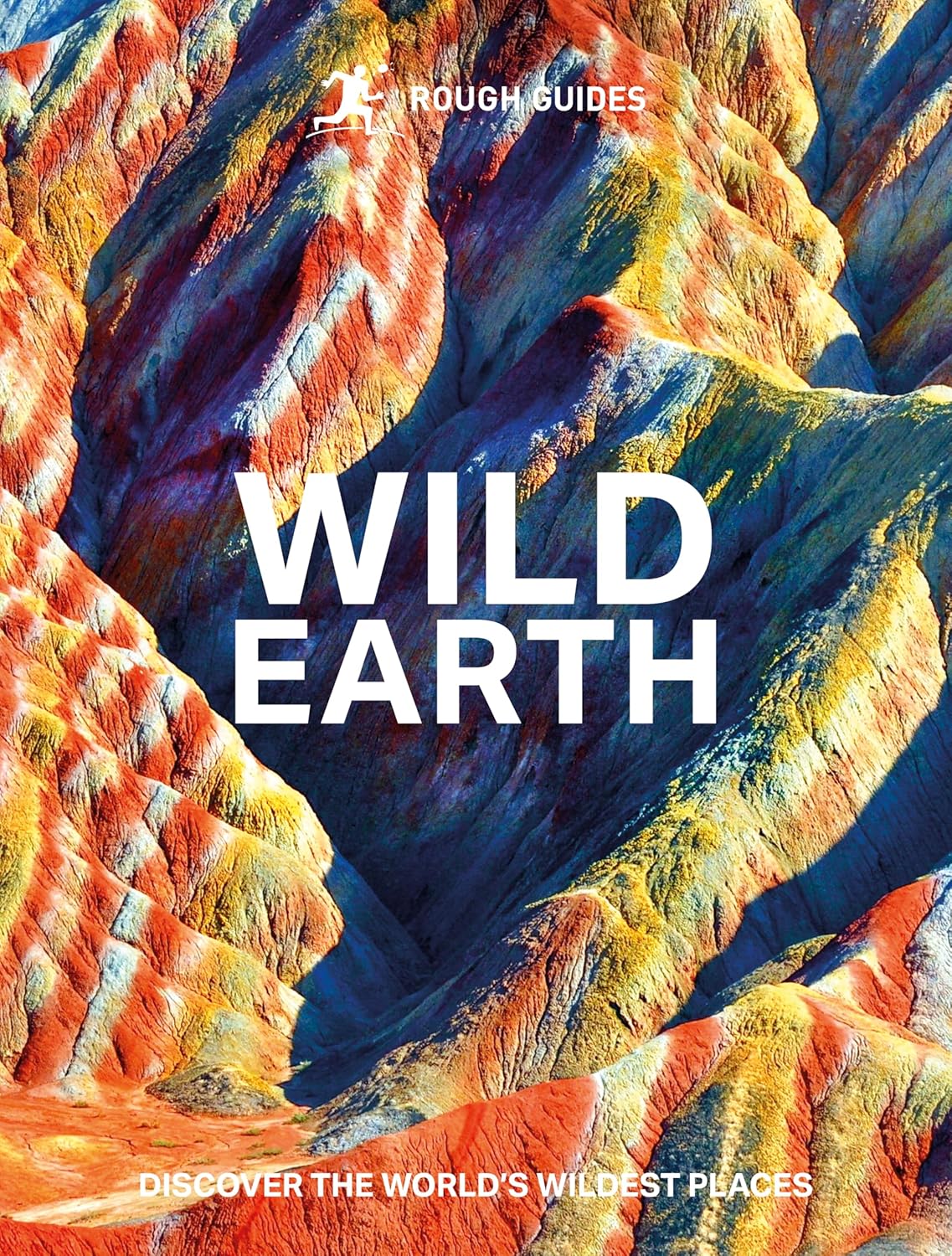 Wild Earth: Discover the World's Wildest Places