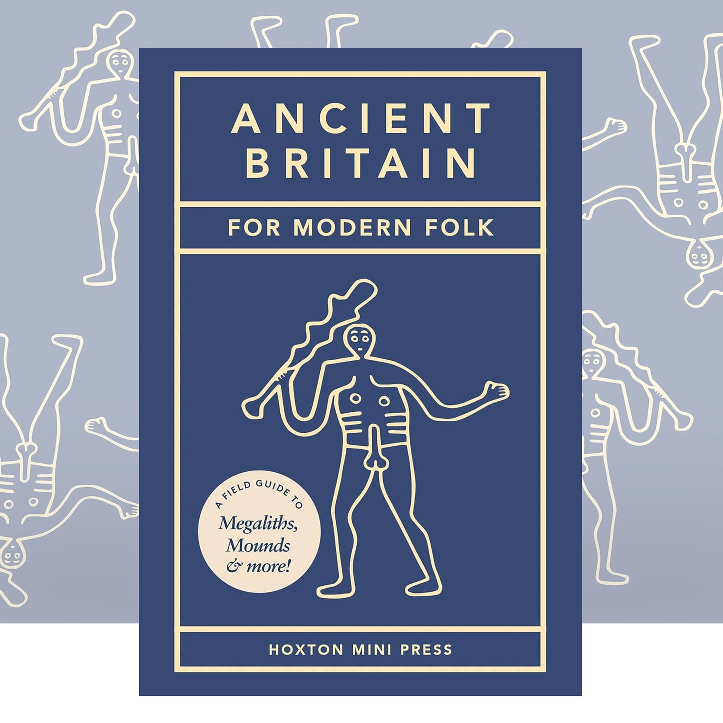 Ancient Britain for Modern Folk by Tom Howells