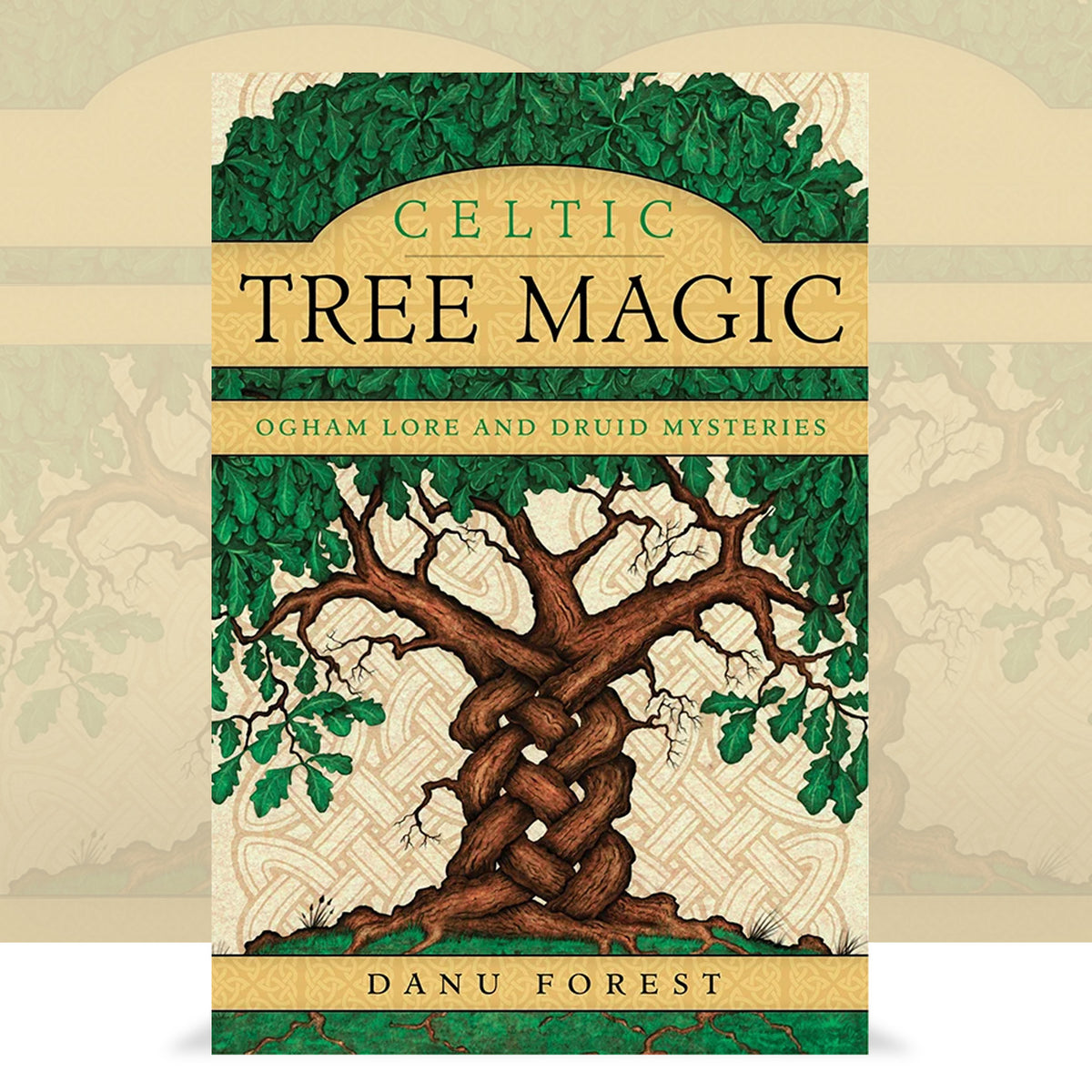 Celtic Tree Magic: Ogham Lore and Druid Mysteries by Danu Forest (DAMAGED COPY)
