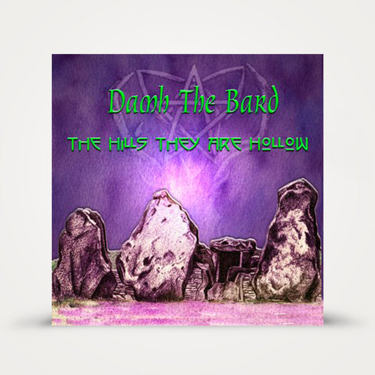 Hills they are Hollow (CD) | Damh the Bard