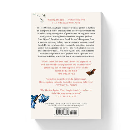 The Garden Against Time: In Search Of A Common Paradise by Olivia Laing