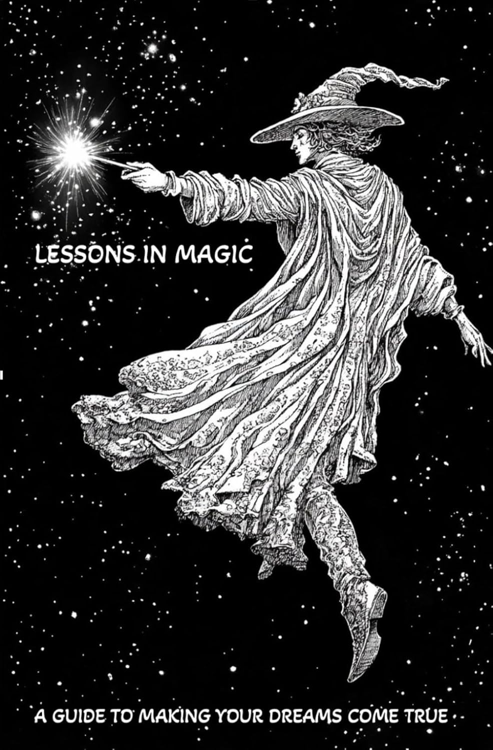 Lessons in Magic: A Guide to Making Your Dreams Come True - Philip Carr-Gomm