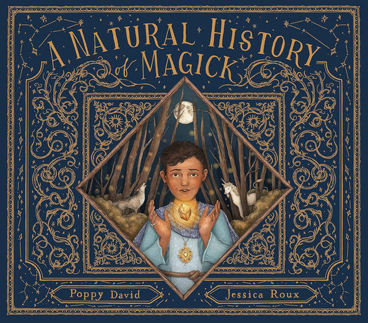 A Natural History of Magick by Poppy David
