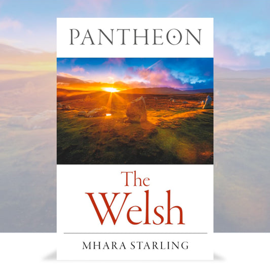 Pantheon - The Welsh by Mhara Starling