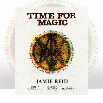 Time for Magic by Jamie Reid, Stephen Ellcock, Philip Carr-Gomm & John Marchant
