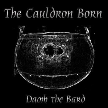 The Cauldron Born (CD) - Damh the Bard