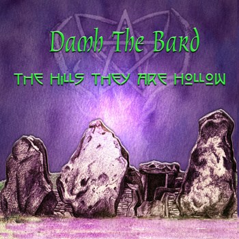 Hills they are Hollow (CD) - Damh the Bard