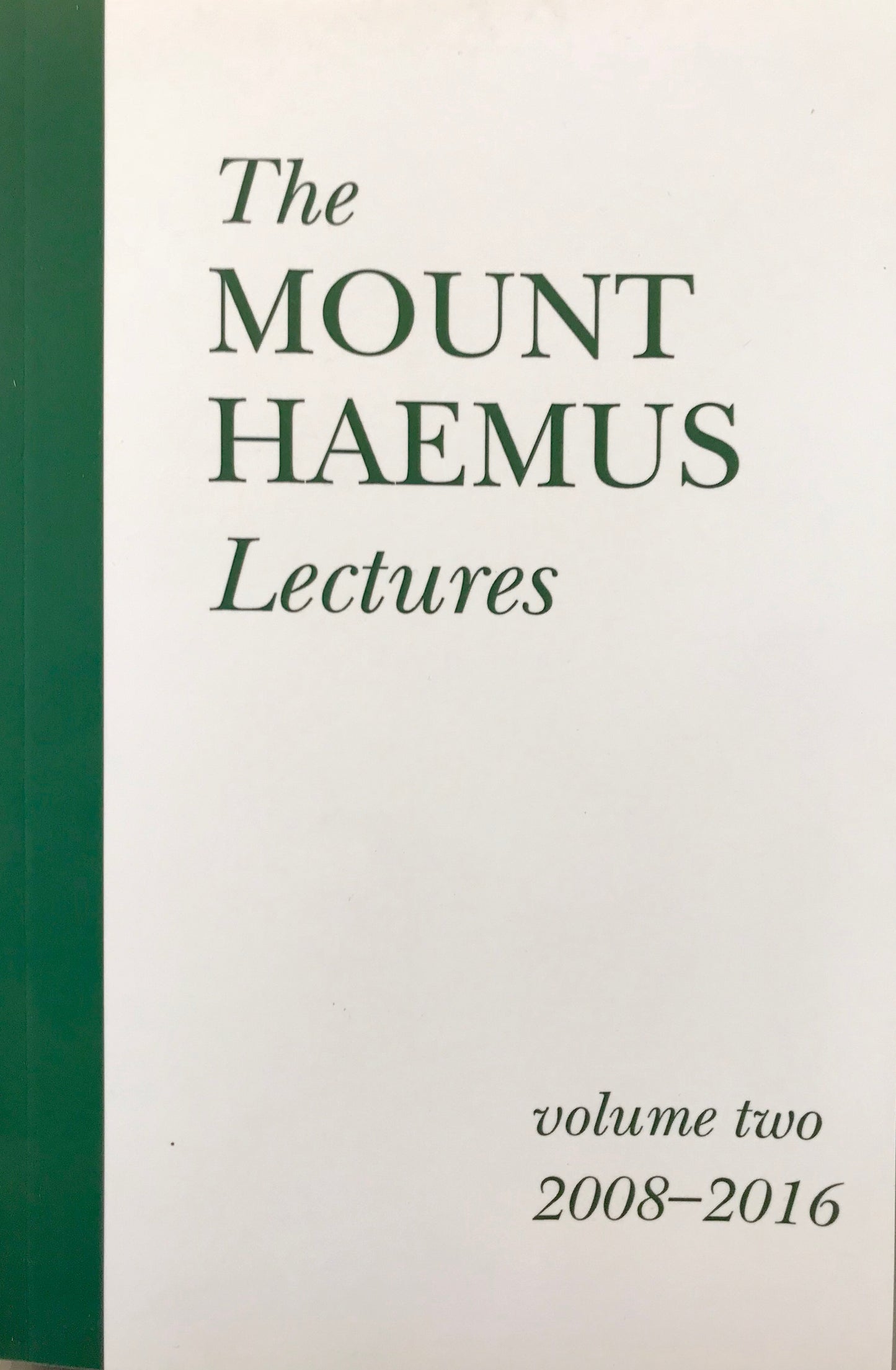 The Mount Haemus Lectures  Volume 2