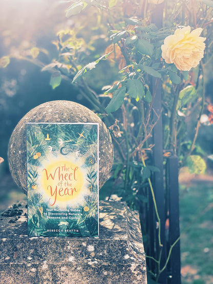 The Wheel of the Year : Your Rejuvenating Guide to Connecting with Nature’s Seasons and Cycles