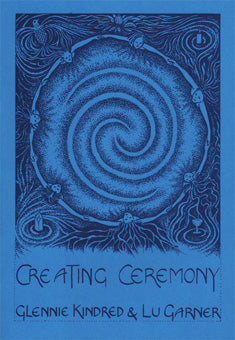 Creating Ceremony by Glennie Kindred & Lu Garner