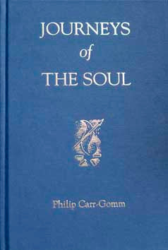 Journeys of the Soul - The Life & Legacy of a Druid Chief by Philip Carr-Gomm